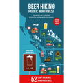 Beer Hiking Pacific Northwest 2nd Edition: The Tastiest Way to Discover Washington, Oregon and British Columbia - Paperback