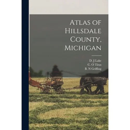 Atlas of Hillsdale County, Michigan