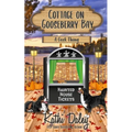 Cottage on Gooseberry Bay: A Geek Thing - Paperback
