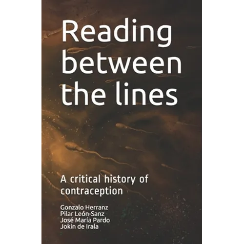 Reading between the lines: A critical history of contraception - Paperback