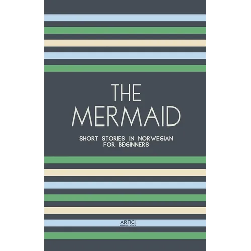 The Mermaid: Short Stories in Norwegian for Beginners - Paperback