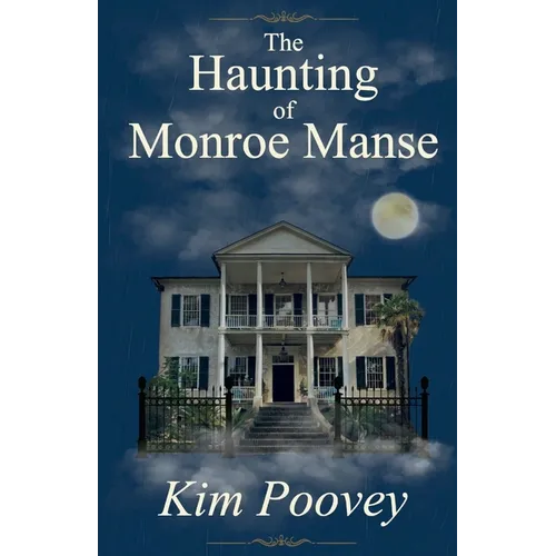 The Haunting of Monroe Manse - Paperback