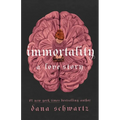 Immortality: A Love Story - Hardcover