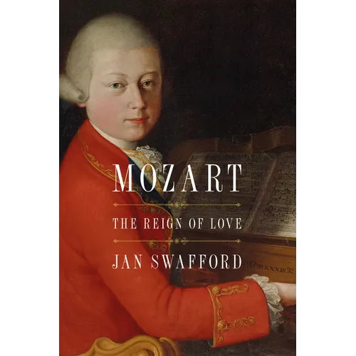 Mozart: The Reign of Love - Paperback