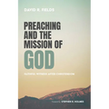 Preaching and the Mission of God - Hardcover