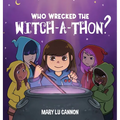 Who Wrecked the Witch-A-Thon? - Hardcover