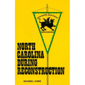 North Carolina During Reconstruction - Paperback
