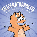 Triceratopposite - Hardcover