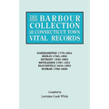 Barbour Collection of Connecticut Town Vital Records. Volume 2: Barkhamsted 1779-1854, Berlin 1785-1850, Bethany 1832-1853, Bethlehem 1787-1851, B