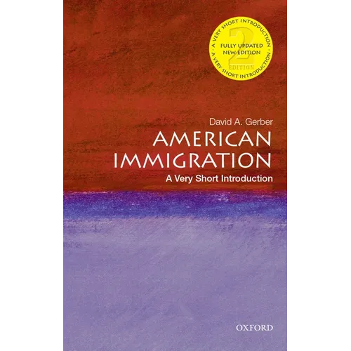 American Immigration: A Very Short Introduction - Paperback