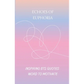 Echoes of Euphoria: BTS inspiring - Paperback