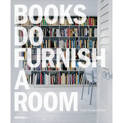 Books Do Furnish a Room: Organize, Display, Store - Paperback