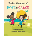 The Fun Adventures Of Hope And Grace - Paperback