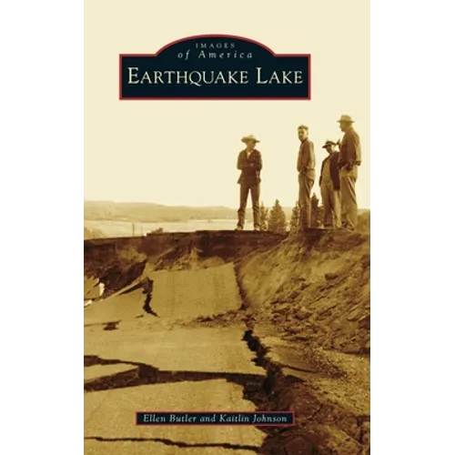 Earthquake Lake - Hardcover