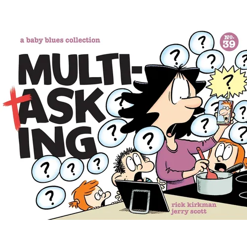 Multitasking: A Baby Blues Collection Volume 39 - Paperback