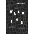 Walking: A Novella - Paperback