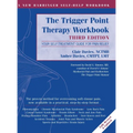 Trigger Point Therapy Workbook: Your Self-Treatment Guide for Pain Relief (A New Harbinger Self-Help Workbook) - Hardcover
