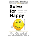 Solve for Happy: Engineer Your Path to Joy - Paperback