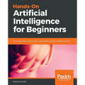 Hands-On Artificial Intelligence for Beginners - Paperback