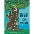 Rabbit, Duck, and Big Bear - Hardcover