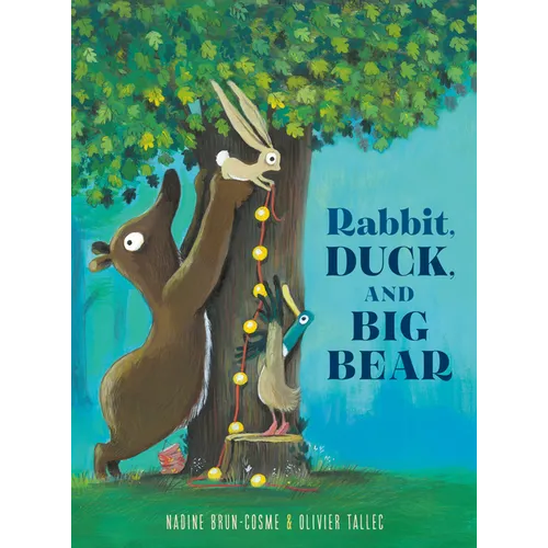 Rabbit, Duck, and Big Bear - Hardcover