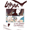 Leftstar & the Strange Occurrence - Paperback