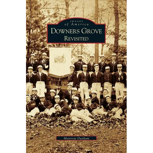 Downer's Grove Revisited