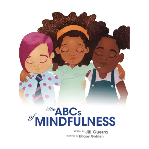 The ABCs of Mindfulness - Hardcover