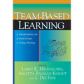 Team-Based Learning: A Transformative Use of Small Groups in College Teaching - Paperback