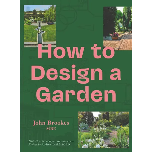 How to Design a Garden - Paperback