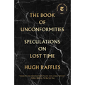 The Book of Unconformities: Speculations on Lost Time - Paperback