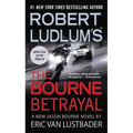 Robert Ludlum's (Tm) the Bourne Betrayal - Hardcover