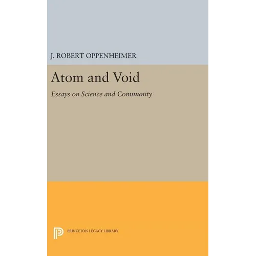 Atom and Void: Essays on Science and Community - Hardcover