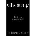 Cheating: Ethics in Everyday Life - Hardcover