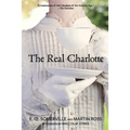 The Real Charlotte (Warbler Classics Annotated Edition) - Paperback
