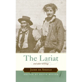 The Lariat: And Other Writings - Paperback