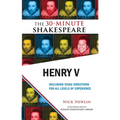 Henry V: The 30-Minute Shakespeare - Paperback