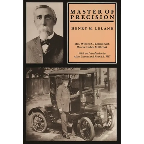 Master of Precision: Henry M. Leland