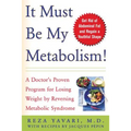 It Must Be My Metabolism - Paperback
