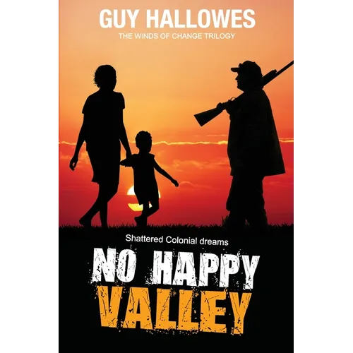 No Happy Valley: Shattered Colonial Dreams - Paperback