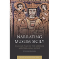 Narrating Muslim Sicily: War and Peace in the Medieval Mediterranean World