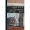 Gerrit Smith: A Biography