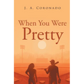 When You Were Pretty - Paperback
