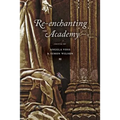 Re-enchanting the Academy - Paperback
