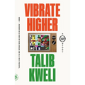 Vibrate Higher: A Rap Story - Paperback
