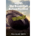 Mo-41: The Bombshell Before Roswell - Paperback