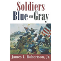 Soldiers Blue and Gray - Paperback
