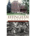 Effingham County: Transforming the Illinois Prairie