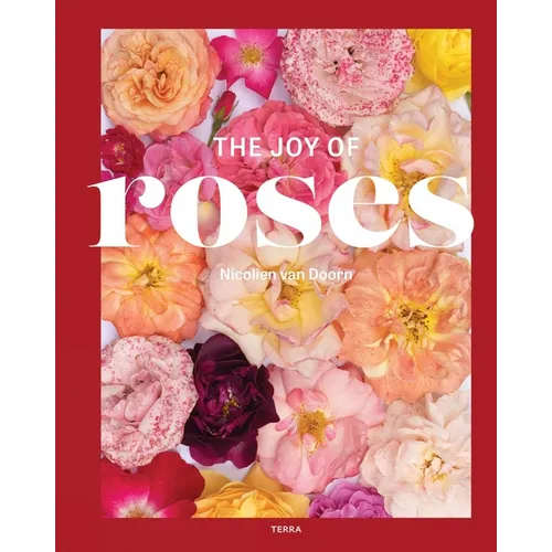 The Joy of Roses - Hardcover