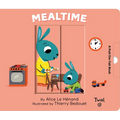 Mealtime: A Pull-The-Tab Book - Board Book